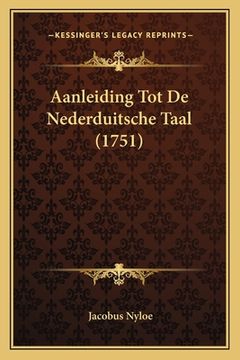 portada Aanleiding Tot De Nederduitsche Taal (1751)