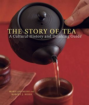 portada The Story of Tea: A Cultural History and Drinking Guide 