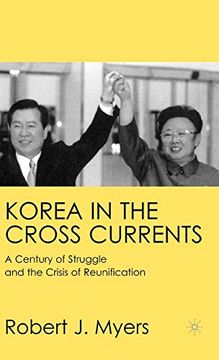 portada Korea in the Cross Currents: A Century of Struggle and the Crisis of Reunification 