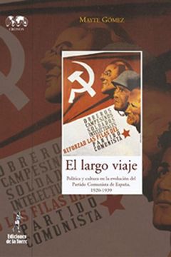 portada El Largo Viaje. Política y Cultura en la Evolución del Partido Comunista de España (Biblioteca de Nuestro Mundo, Cronos)