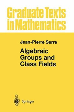 algebraic groups and class fields (en Inglés)