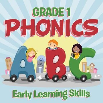 portada Grade 1 Phonics: Early Learning Skills (Phonics Books) (in English)