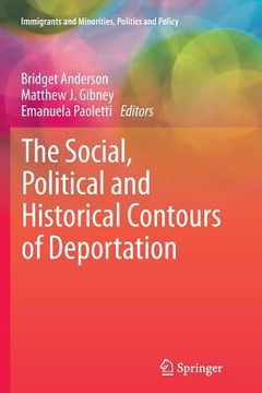 portada The Social, Political and Historical Contours of Deportation (en Inglés)