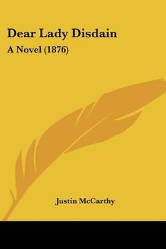portada dear lady disdain: a novel (1876) (en Inglés)