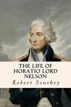 portada The Life of Horatio Lord Nelson (en Inglés)