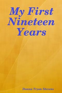 portada My First Nineteen Years (en Inglés)