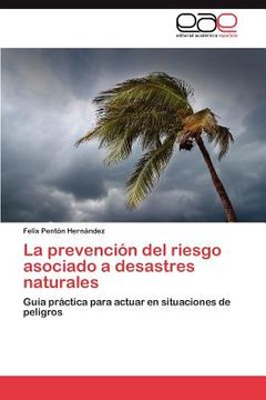 portada la prevenci n del riesgo asociado a desastres naturales (in English)