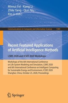 portada Recent Featured Applications of Artificial Intelligence Methods. Lsms 2020 and Icsee 2020 Workshops: Workshops of the 6th International Conference on (en Inglés)