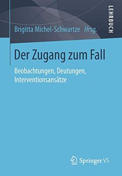 portada Der Zugang zum Fall: Beobachtungen, Deutungen, Interventionsansätze (in German)