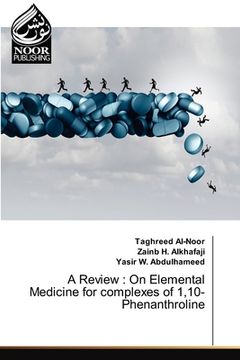 portada A Review: On Elemental Medicine for complexes of 1,10-Phenanthroline (en Inglés)