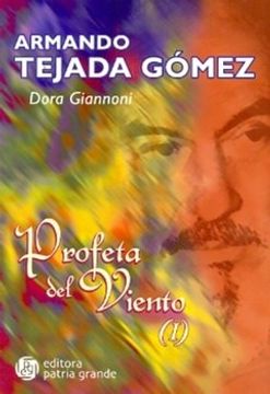 portada Armando Tejada Gómez: Profeta del Viento. V. 1 (in Spanish)