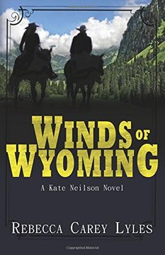 portada Winds of Wyoming: A Kate Neilson Novel: Volume 1 (Kate Neilson Series)