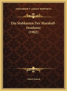 portada Die Stabkarten Der Marshall-Insulaner (1902) (en Alemán)
