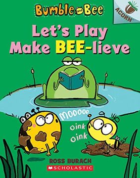 portada Let's Play Make Bee-Lieve: An Acorn Book (in English)