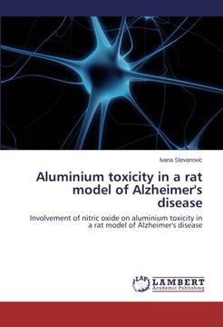 portada Aluminium toxicity in a rat model of Alzheimer's disease