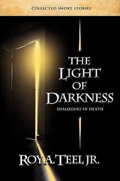portada the light of darkness, dialogues in death (en Inglés)