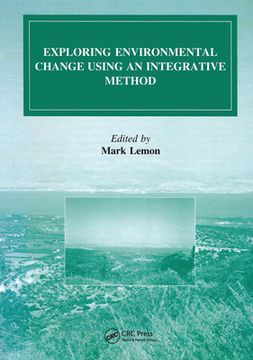 portada Exploring Environmental Change Using an Integrative Method (en Inglés)