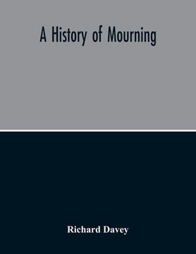 portada A History Of Mourning (en Inglés)