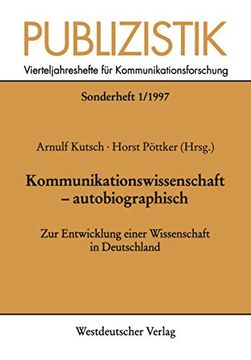 portada Kommunikationswissenschaft ― Autobiographisch: Zur Entwicklung Einer Wissenschaft in Deutschland (en Alemán)