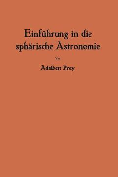 portada Einführung in Die Sphärische Astronomie (en Alemán)