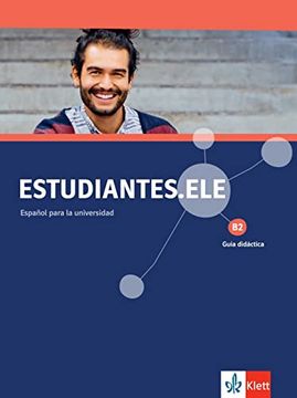 portada Estudiantes. Ele b2: Spanisch für Studierende. Guía Didáctica (Estudiantes. Ele  Spanisch für Studierende)