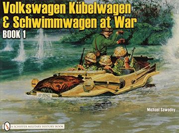 portada German Trucks & Cars in WWII Vol.II: VW At War Book I Kubelwagen/Schwimmwagen: Kubelwagen, Schwimmwagen and Special Vehicles (German Trucks and Cars in World War Ii, Vol 2)