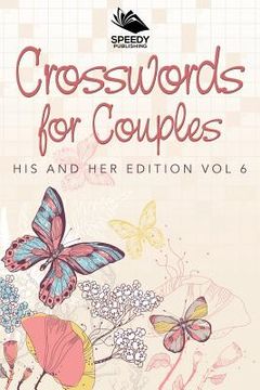 portada Crosswords For Couples: His and Her Edition Vol 6 (en Inglés)