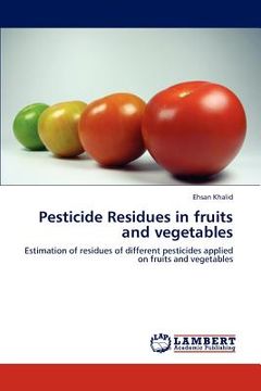 portada pesticide residues in fruits and vegetables (en Inglés)