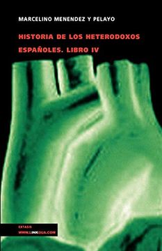 portada Historia de los Heterodoxos Españoles. Libro iv (in Spanish)