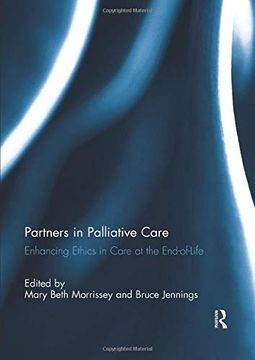 portada Partners in Palliative Care: Enhancing Ethics in Care at the End-Of-Life (in English)