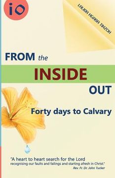 portada From the Inside Out: Forty days to Calvary (in English)
