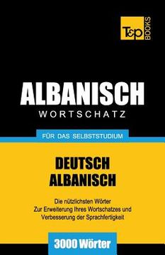 portada Wortschatz Deutsch-Albanisch für das Selbststudium - 3000 Wörter (en Alemán)