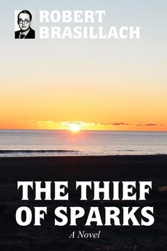 portada The Thief of Sparks, A Novel (en Inglés)