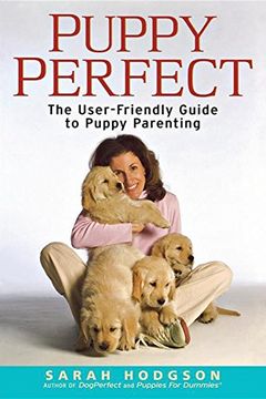 portada Puppyperfect: The User-Friendly Guide to Puppy Parenting (Howell dog Book of Distinction (Paperback)) (en Inglés)