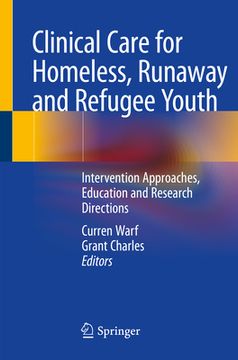 portada Clinical Care for Homeless, Runaway and Refugee Youth: Intervention Approaches, Education and Research Directions (en Inglés)