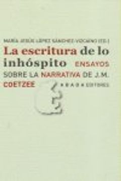 portada Escritura De Lo Inhospito,La (LECTURAS DE TEORÍA LITERARIA) (in Spanish)