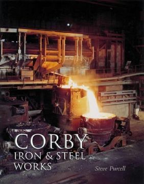 portada Corby Iron and Steel Works (en Inglés)