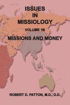portada Issues in Missiology, Volume1, Part 1B: Missions and Money (en Inglés)