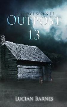 portada Outpost 13: Desolace Series III (en Inglés)