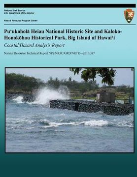 portada Pu'ukohola Heiau National Historic Site and Kaloko Honokahau Historical Park, Big Island of Hawai'i: Coastal Hazard Analysis Report (en Inglés)