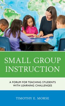 portada Small Group Instruction: A Forum for Teaching Students with Learning Challenges (en Inglés)