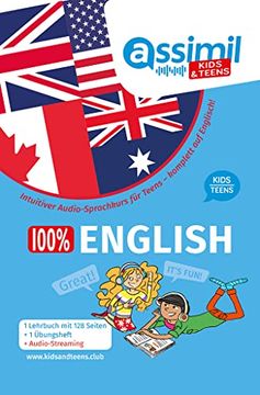 portada Assimil 100 % English - Kids & Teens: Intuitiver Audio-Sprachkurs für Kids & Teens - Lehrbuch + Übungsheft + Audio-Streaming (en Inglés)