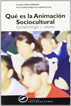 portada Qué es la Animación Sociocultural: Epistemología y Valores
