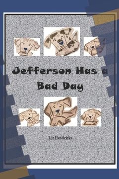 portada Jefferson Has a Bad Day (en Inglés)