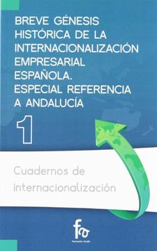 portada BREVE GENESIS HISTORICA DE INTERNACIONALIZACION EMPRESARIAL ESPAÑOLA (in Spanish)