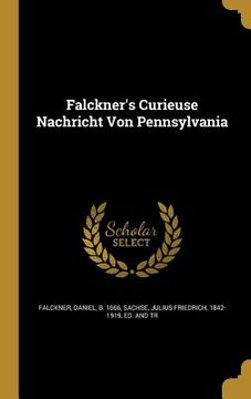 portada Falckner's Curieuse Nachricht Von Pennsylvania (en Inglés)