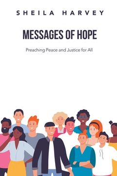 portada Messages of Hope: Preaching Peace and Justice for All (en Inglés)