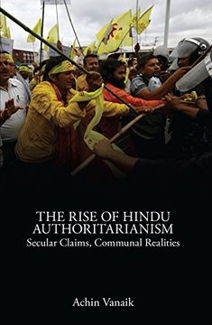 portada The Rise of Hindu Authoritarianism: Secular Claims, Communal Realities (en Inglés)