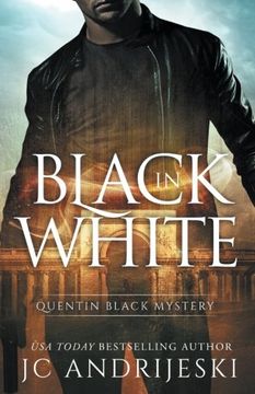 portada Black In White (Quentin Black Mystery #1): Quentin Black World (Volume 1)