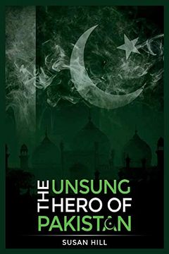 portada The Unsung Hero of Pakistan: Volume 1 (en Inglés)